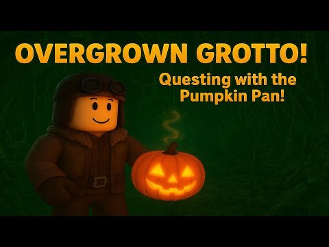 🎃 OVERGROWN GROTTO! | Prospecting Roblox Questing with the Enchanted Pumpkin Pan