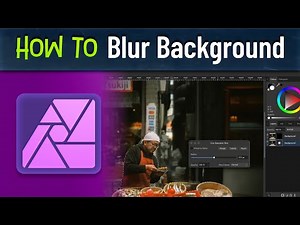 Affinity Photo: How to Blur Only the Background – Easy Tutorial!