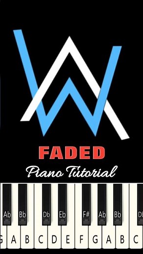 Faded Song - Piano Tutorial