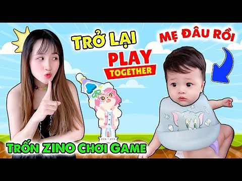 Chị Vê Trốn Zino Quay Lại Chơi Game Play Together - Vê Vê Official