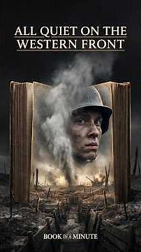 All Quiet on the Western Front by Erich Maria Remarque — The Full Story in Minutes