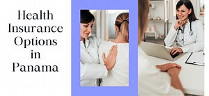 Health Insurance Options in Panama - Panama Relocation Tours