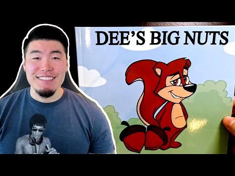 Dee's Big Nuts (Storytime w/ Tiger)