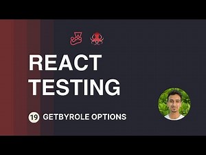 React Testing Tutorial - 19 - getByRole Options