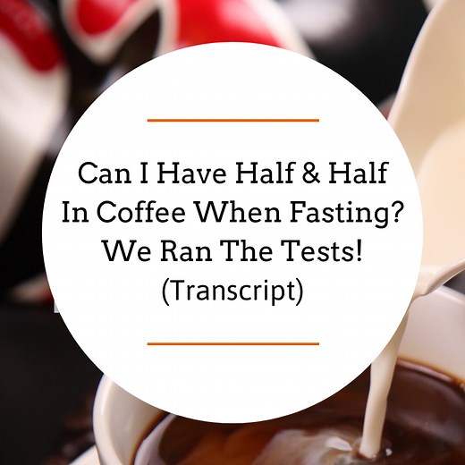 Can I Have Half & Half in Coffee When Fasting? We Ran the Tests!