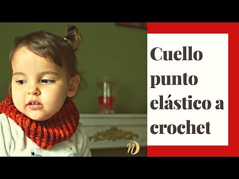 Cómo tejer Cuello PUNTO ELÁSTICO a crochet