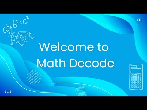 Math Decode – Making Math Simple, Smart & Enjoyable!