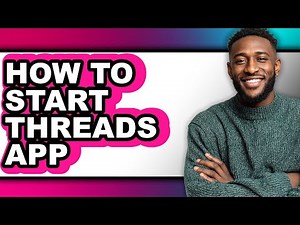 How to Start Threads App (full Guide)