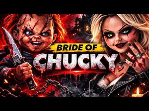 Bride of Chucky Full Story Explained | Chucky Part 4
