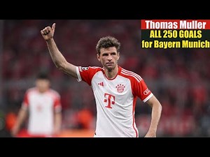 Thomas Müller ◉ All 250 Goals for Bayern Munich.