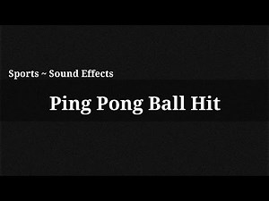 Ping Pong Ball Hit / Sound Effect