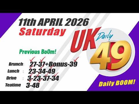 Uk49s Brunchtime Lunchtime Prediction 11 April 2026 | Uk49 DriveTime Teatime Prediction For today