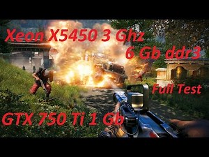 Xeon x5450 E5450 GTX 750 Ti 1 Gb 6 gb Озу Полное тестирование в играх