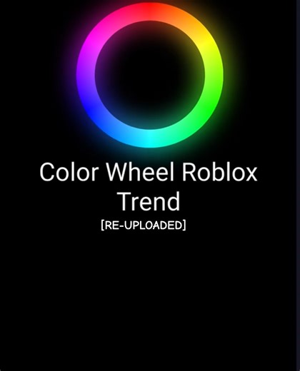 [Re-uploaded] — Color Wheel Trend! — #roblox • #animation #meme #trending #hello