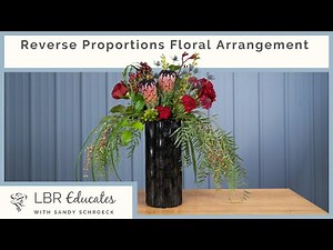 Floral Arrangement Design Principle: Reverse Proportions