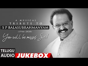 A Musical Tribute to S.P.Balasubrahmanyam - Telugu Audio Songs Jukebox | SPB Telugu Hit Songs