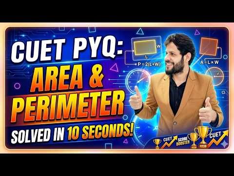 CUET 2026 General Test: Area & Perimeter PYQs | Quantitative Aptitude Most Important Questions