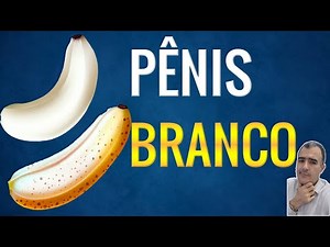 Pênis branco com manchas esbranquiçadas que doenças causam essa alteração?