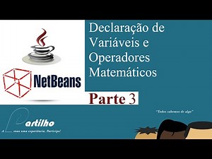 JAVA Netbeans: Variáveis e Operações parte 3
