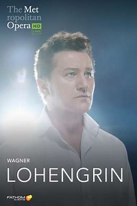 The Metropolitan Opera Lohengrin (2023) - Movie