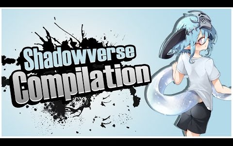 【影之诗搬运】Shadowverse Compilation #115