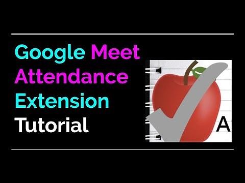 Google Meet Attendance Extension | Take Attendance in your Google Meets