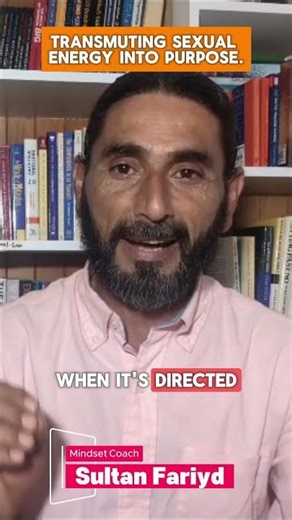 Transmuting sexual energy into purpose