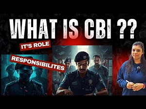 What is CBI? | Role, Powers & Responsibilities Explained | India