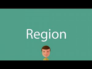How to say Region