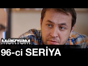 Meryem 96 ci Seriya 96 Bölüm