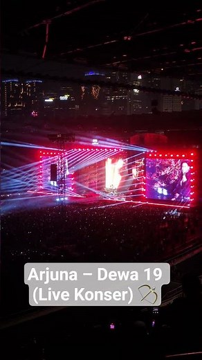 Arjuna — Dewa 19 (Live di GBK) ✨#Dewa19