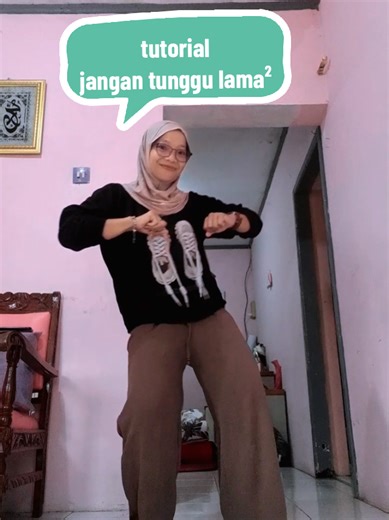 Tutorial Dance Jangan Tunggu Lama-Lama yang Viral