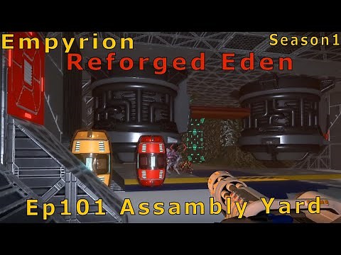 Empyrion Ep101 Assembly Yard (Quick Way)