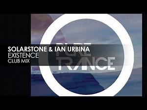 Solarstone & Ian Urbina - Existence