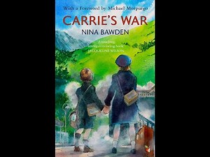 Plot summary, “Carrie's War” by Nina Bawden in 4 Minutes - Book Review
