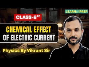 Chemical Effect of Electric Current Class 8 | NCERT Science | Physics by Vikrant Sir #electricity