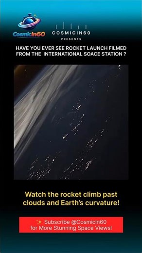 Rocket Launch From the ISS 🚀 Stunning Space View in 60 Seconds | CosmicIn60 Shorts