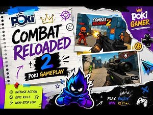 Combat Reloaded 2 (Part-1) - POKI GAMES - Gameplay Walkthrough.