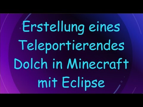 Erstellung eines Teleportierendes Dolch in Minecraft mit Eclipse