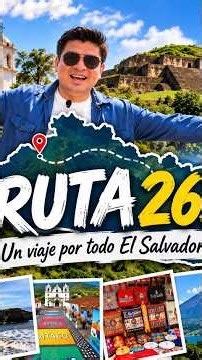 Ruta 262: UN VIAJE POR TODO EL SALVADOR