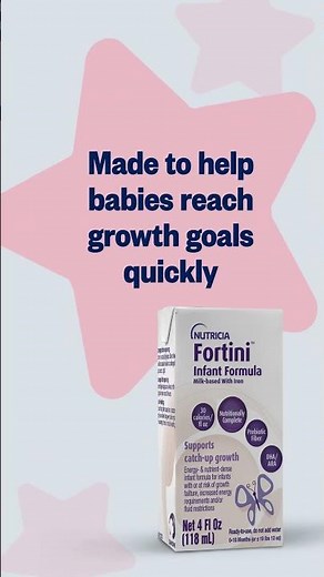 Does your baby need help growing? Ask your doctor about Fortini®