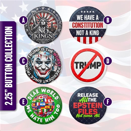 Anti-trump Button Choice Collection 3, No Kings Protest Pin, Constitution Not King Badge, Resist MAGA 2.25" Political Button - Etsy