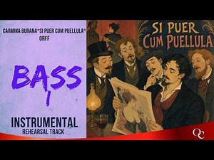 Carmina Burana | Orff | Si puer cum puellula | Bass 1 Instrumental Rehearsal Track