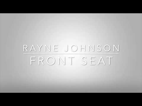 Rayne Johnson - Front Seat (Lyrics)