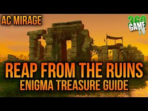 Assassin's Creed Mirage Reap From The Ruins Enigma Solution / Location - Wilderness Treasures Guide