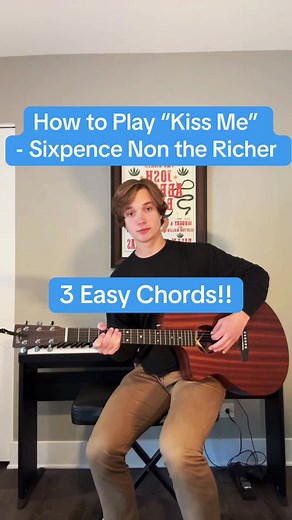 Learn to Play “Kiss Me” on Guitar - Easy Tutorial