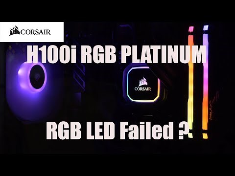 PC Cooler Issues - Corsair H100i RGB Platinum LED's Failed ?