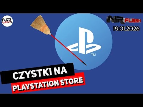 Czystki na Playstation Store - NRFlash (19.01.2026)