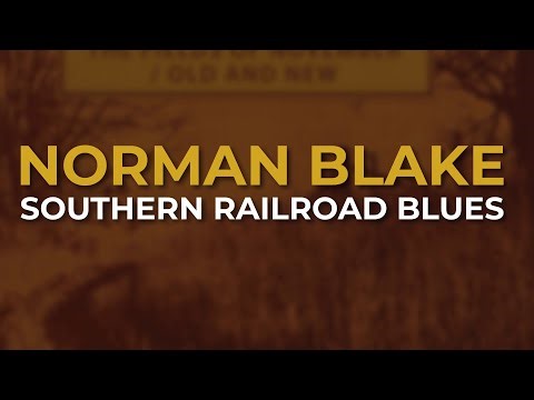 Norman Blake - Southern Railroad Blues (Official Audio)