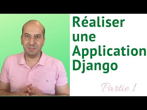 Réaliser une Application Django - Partie 1-: Installation Django et création des App